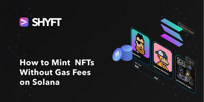 Solana minting withpout gas fees